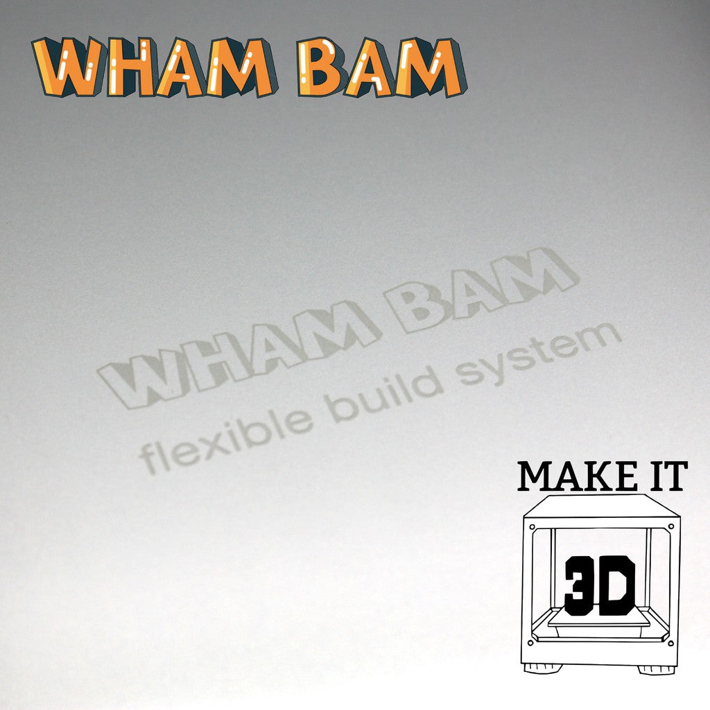 Wham Bam Flexible Build System for FDM 3D Printers