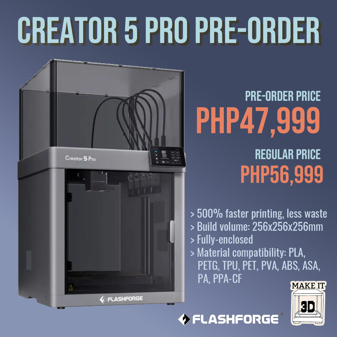 FlashForge Creator 5 Pro | Enclosed 4-Toolhead Multi-Color FDM 3D Printer (Philippines)