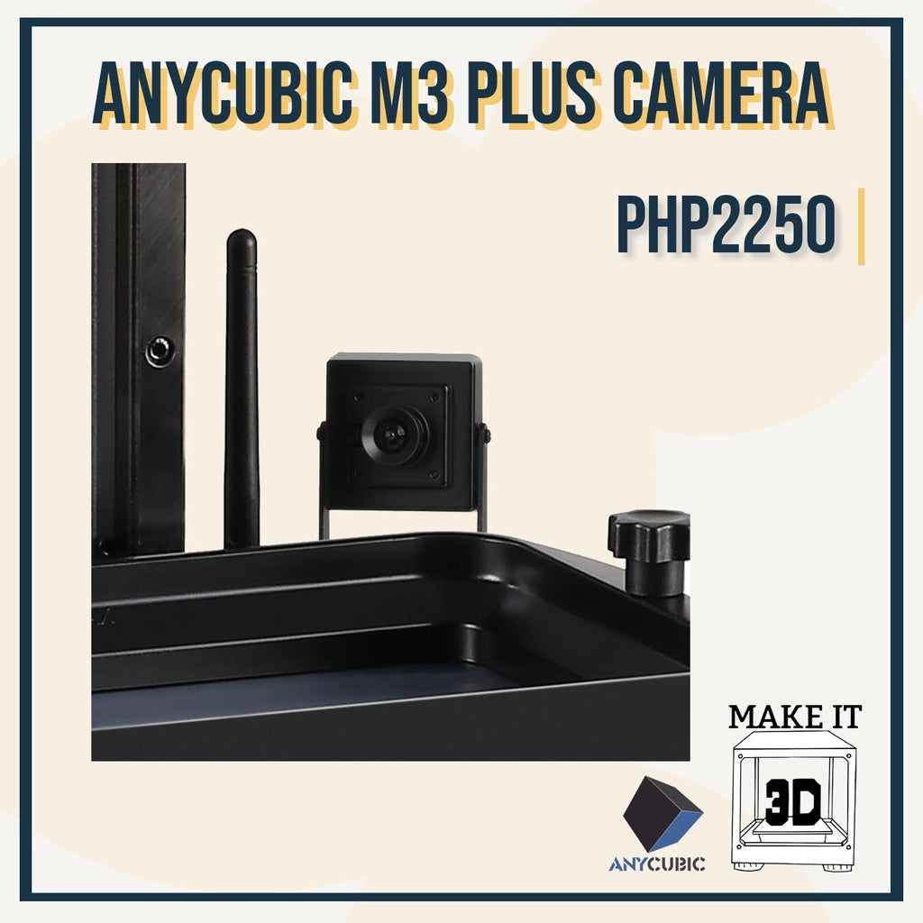 Anycubic M3 Plus Camera